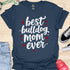 Best bulldog mom ever - V3 - Elegant Text T-Shirt